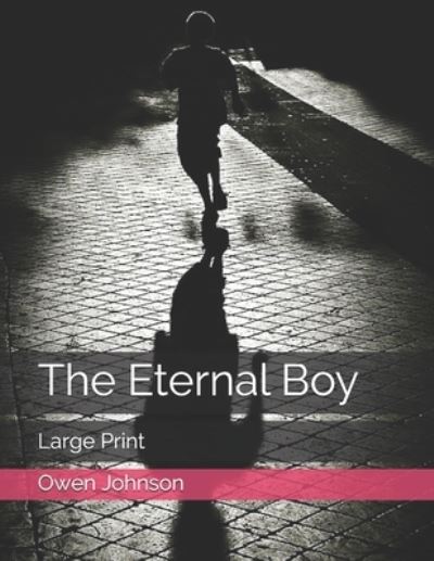 Cover for Owen Johnson · The Eternal Boy (Paperback Book) (2021)