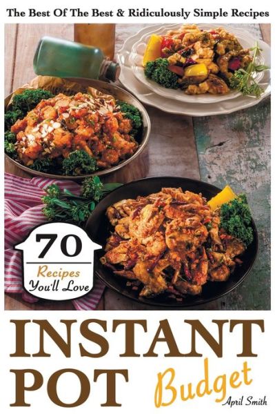 Cover for April Smith · Instant Pot Budget (Paperback Book) (2020)