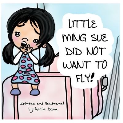 Cover for Katia Dova · Little Ming Sue Did Not Want to Fly (Paperback Book) (2021)