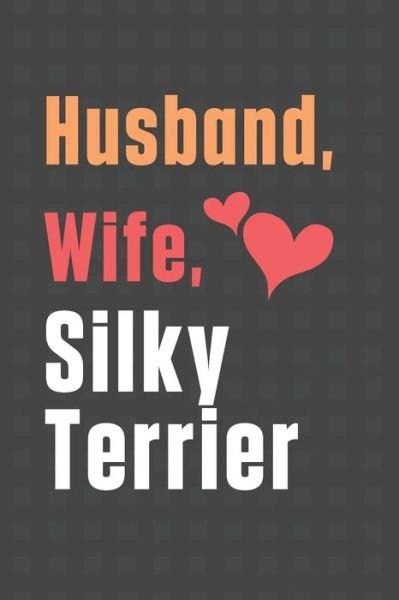 Cover for Wowpooch Press · Husband, Wife, Silky Terrier (Paperback Book) (2020)