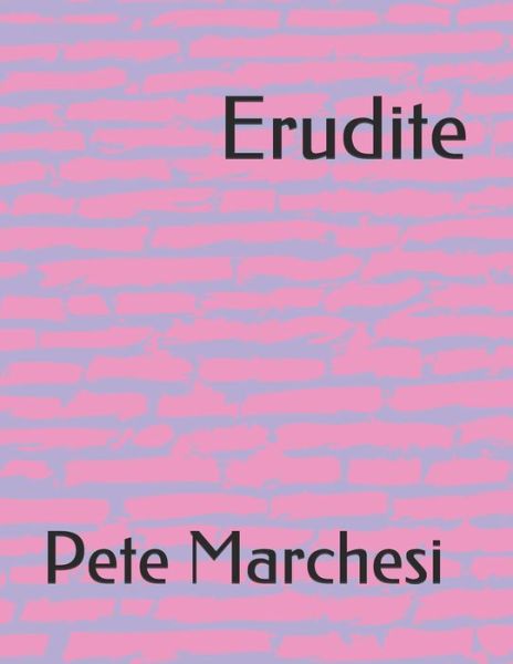 Cover for Pete Marchesi · Erudite (Paperback Book) (2020)