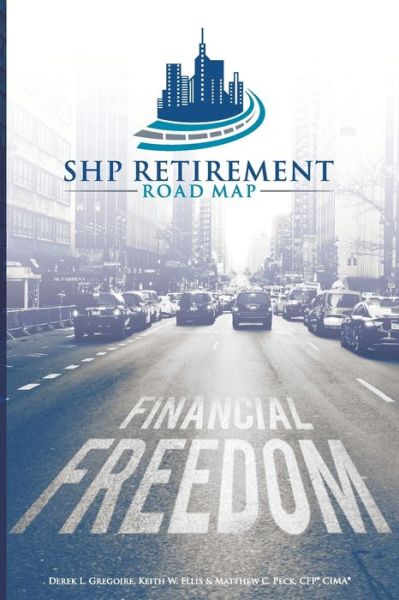 Cover for Jr Keith W Ellis · SHP Retirement Road Map (Paperback Book) (2020)