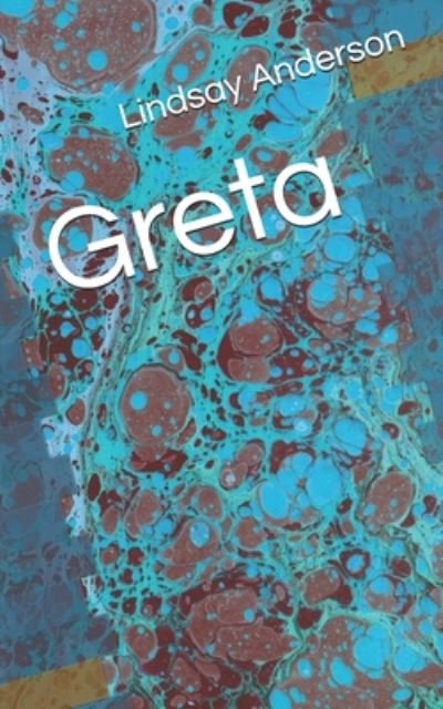 Cover for Lindsay Anderson · Greta (Paperback Bog) (2020)