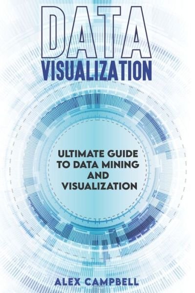 Cover for Alex Campbell · Data Visualization (Paperback Bog) (2020)