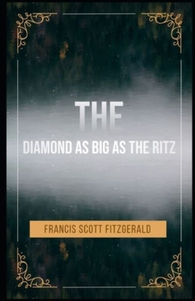 Cover for Francis Scott Fitzgerald · The Diamond as Big as the Ritz Illustrated (Paperback Book) (2021)