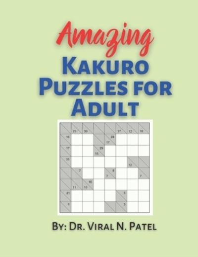 Cover for Independently Published · Amazing Kakuro Puzzles For Adults (Taschenbuch) (2021)