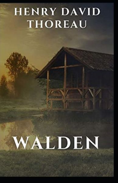 Walden Illustrated - Henry David Thoreau - Książki - Independently Published - 9798742464983 - 22 kwietnia 2021