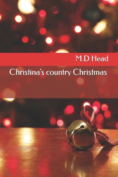 Cover for M D Head · Christina's country Christmas (Paperback Book) (2021)