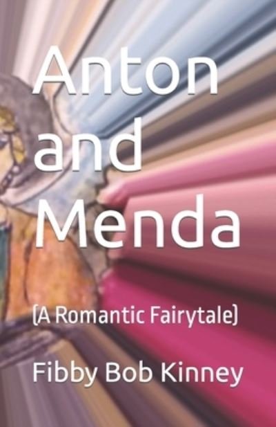 Cover for Mena Sisto · Anton and Menda: (A Romantic Fairytale) (Paperback Book) (2022)