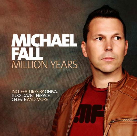 Million Years - Michael Fall - Musique - ZYX - 0194111008984 - 30 avril 2021