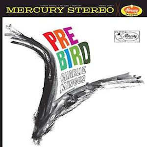 Pre-bird - Charles Mingus - Música - MERCURY - 0602455092984 - 29 de setembro de 2023