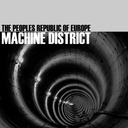Peoples Republic Of Europe - Machine District - Peoples Republic Of Europe - Musiikki - n/a - 0608866016984 - maanantai 24. syyskuuta 2018