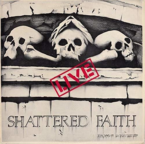 Cover for Shattered Faith · Volume I (Live) (CD) (2019)
