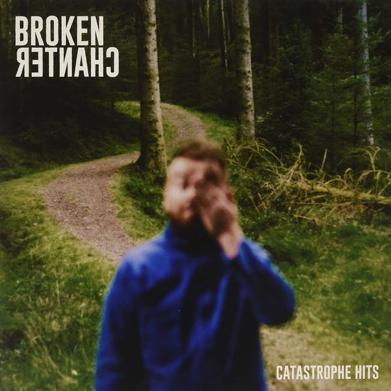 Cover for Broken Chanter · Catastrophe Hits (LP) (2022)