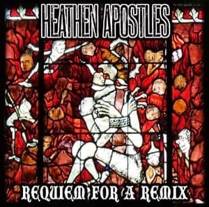Cover for Heathen Apostles · Requiem for a Remix (CD) (2016)
