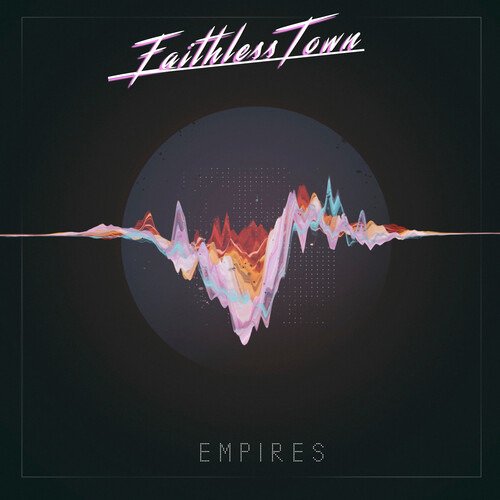 Cover for Faithless Town · Empires (CD) (2020)