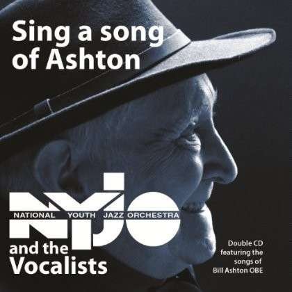 Sing a Song of Ashton - National Youth Jazz Orchestra & the Vocalists - Music - STANZA - 0848542033984 - December 18, 2012
