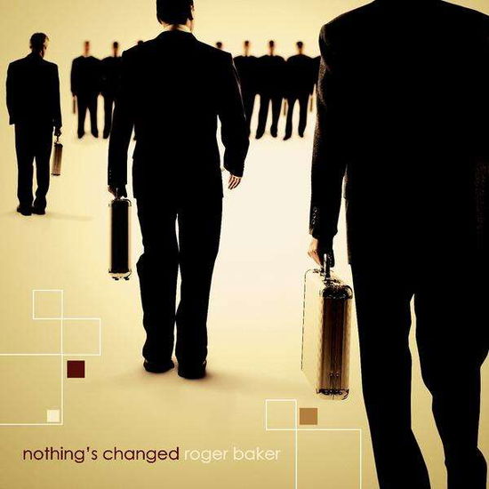 Cover for Roger Baker · Nothing's Changed (CD) (2010)