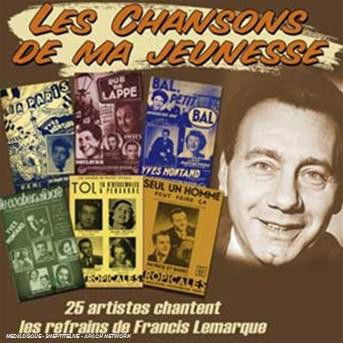 Cover for Francis Lemarque · Chansons de ma Jeunesse (CD) (2008)