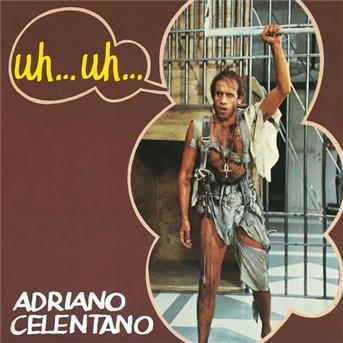 Cover for Adriano Celentano · Uh Uh (CD) (2012)