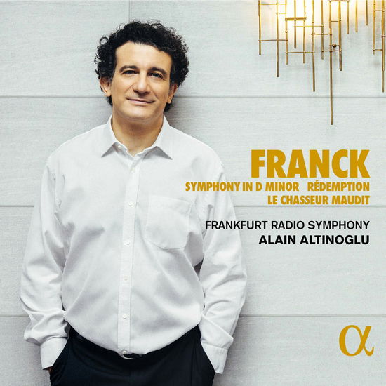 Cover for Alain Altinoglu / Frankfurt Radio Symphony · Franck: Symphony In D Minor - Redemption - Le Chasseur Maudit (CD) (2023)