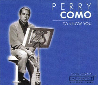 To Know You - Perry Como - Muziek - SILVERLINE - 4011222203984 - 25 maart 2014