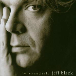 Jeff Black · Honey And Salt (CD) (2006)