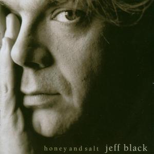 Honey And Salt - Jeff Black - Musik - Blue Rose - 4028466302984 - 10. juli 2006