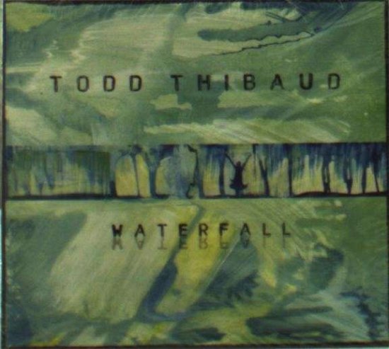 Cover for Todd Thibaud · Waterfall (LP) (2013)
