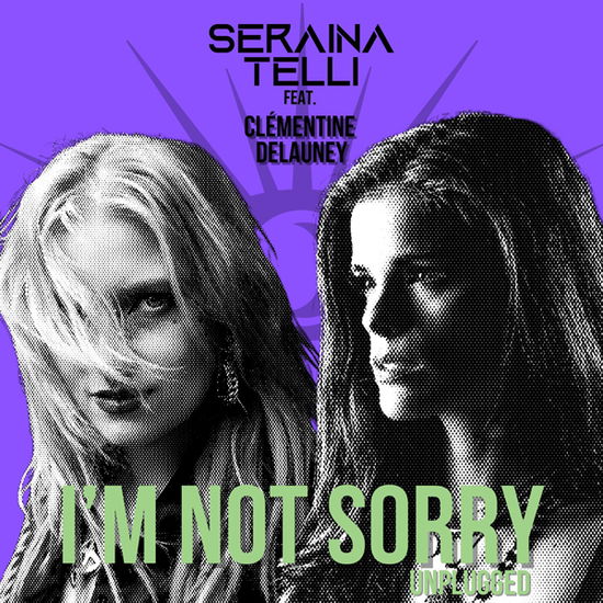 Seraina Telli · I'm Not Sorry (Unplugged) Feat.clémentine Delauney (CD) [Digipak] (2024)