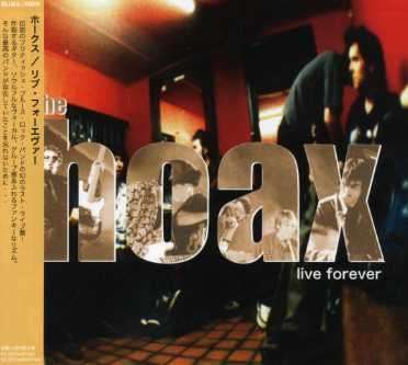 Cover for The Hoax · Live Forever (CD) [Japan Import edition] (2022)