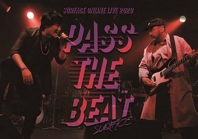 Surface Online Live 2020 [pass the Beat] Nihonbashi Mitsui Hall (2020/11/07) - Surface - Musik - SONY MUSIC DIRECT INC. - 4560427461984 - 27. maj 2021