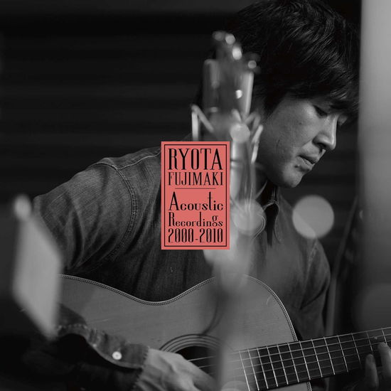 Cover for Fujimaki Ryota · Ryota Fujimaki Acoustic Recordings 2000-2010 (CD) [Japan Import edition] (2019)