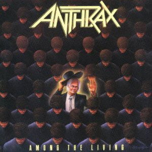 Among The Living - Anthrax - Music - UNIVERSAL - 4988005766984 - May 29, 2013