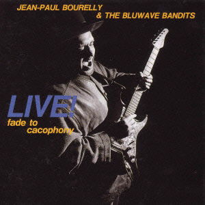 Cover for Jean-paul Bourelly · Fade to Cacophony Live (CD) [Japan Import edition] (1995)