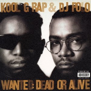 Cover for Kool G Rap &amp; DJ Polo · Wanted : Dead or Alive (CD) [Japan Import edition] (2006)