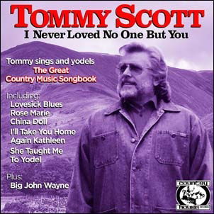 Cover for Tommy Scott · I Never Loved No One but You (CD) (2021)