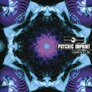 Psychic Imprint - Various Artists - Musiikki - Ketuh Records - 5017744100984 - perjantai 10. marraskuuta 2006