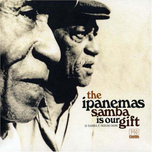 Samba Is Our Gift - Ipanemas - Musikk - FAR OUT RECORDINGS - 5060088042984 - 27. april 2006