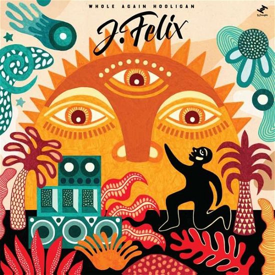Cover for J-felix · Whole Again Hooligan (LP) (2020)