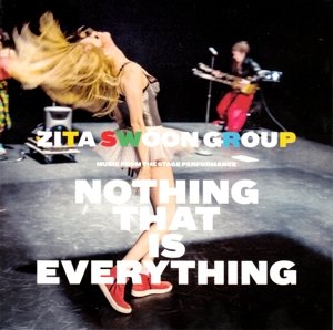 Cover for Zita Swoon Group · Nothing That is Everything (CD) (2016)