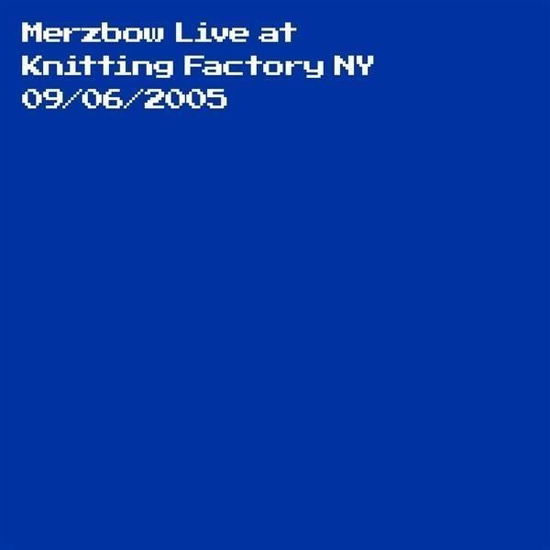 Live At Knitting Factory Ny 2005 - Merzbow - Musik - EKTRO - 6417138696984 - 3. november 2023