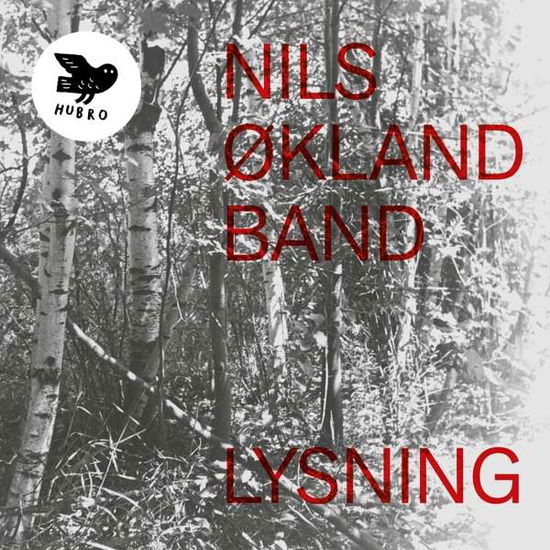 Lysning - Nils Okland Band - Musik - HUBRO - 7033662035984 - 24 november 2017