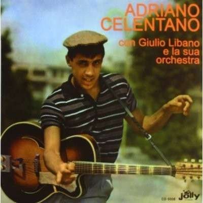 Con Giulio Libano E La Sua Orchestra - Adriano Celentano - Musikk - JOLLY ROGER - 8004883949984 - 9. juli 2012
