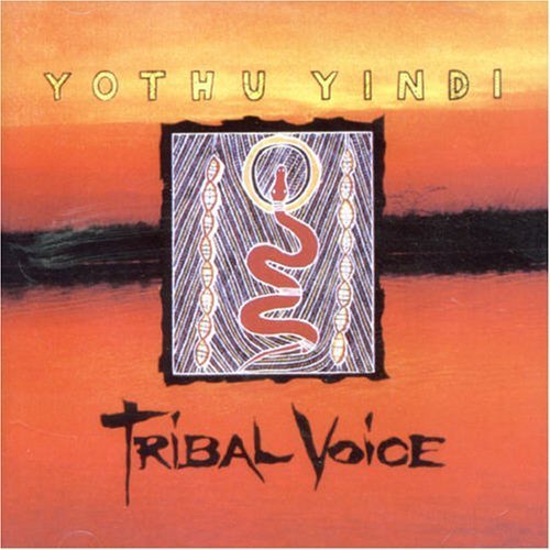 Yothu Yindi - Tribal Voice - Yothu Yindi - Musiikki - LIBERATION - 9324690022984 - maanantai 12. helmikuuta 2007