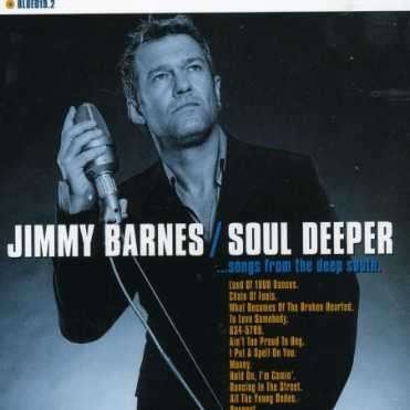 Cover for Jimmy Barnes · Soul Deeper (CD) [Bonus Tracks edition] (2005)