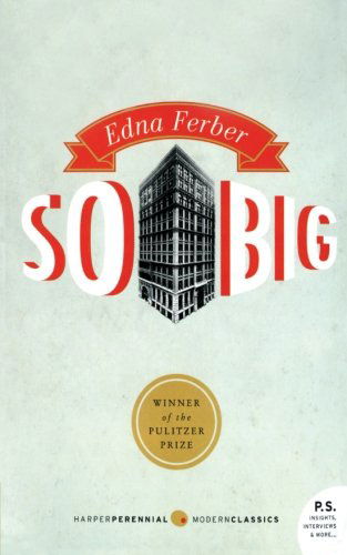 Cover for Edna Ferber · So Big: A Novel (Paperback Book) [Reissue edition] (2010)