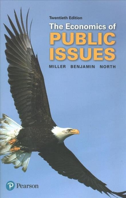 The Economics of Public Issues - Roger Miller - Boeken - Pearson Education (US) - 9780134531984 - 18 september 2017