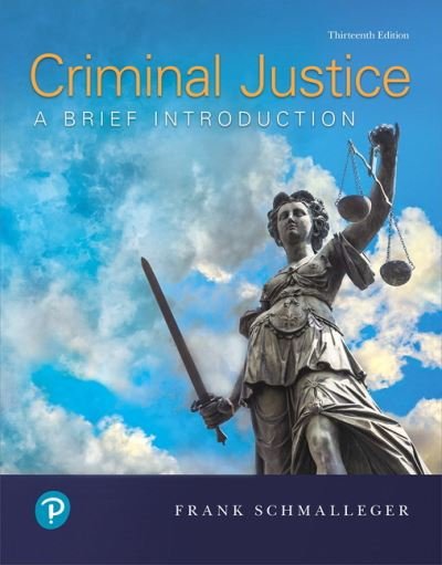 Cover for Frank Schmalleger · Criminal Justice A Brief Introduction, Student Value Edition (Bog) (2019)