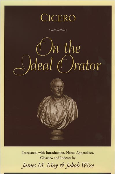 Cover for Marcus Tullius Cicero · Cicero: on the Ideal Orator (De Oratore) (Paperback Book) (2001)